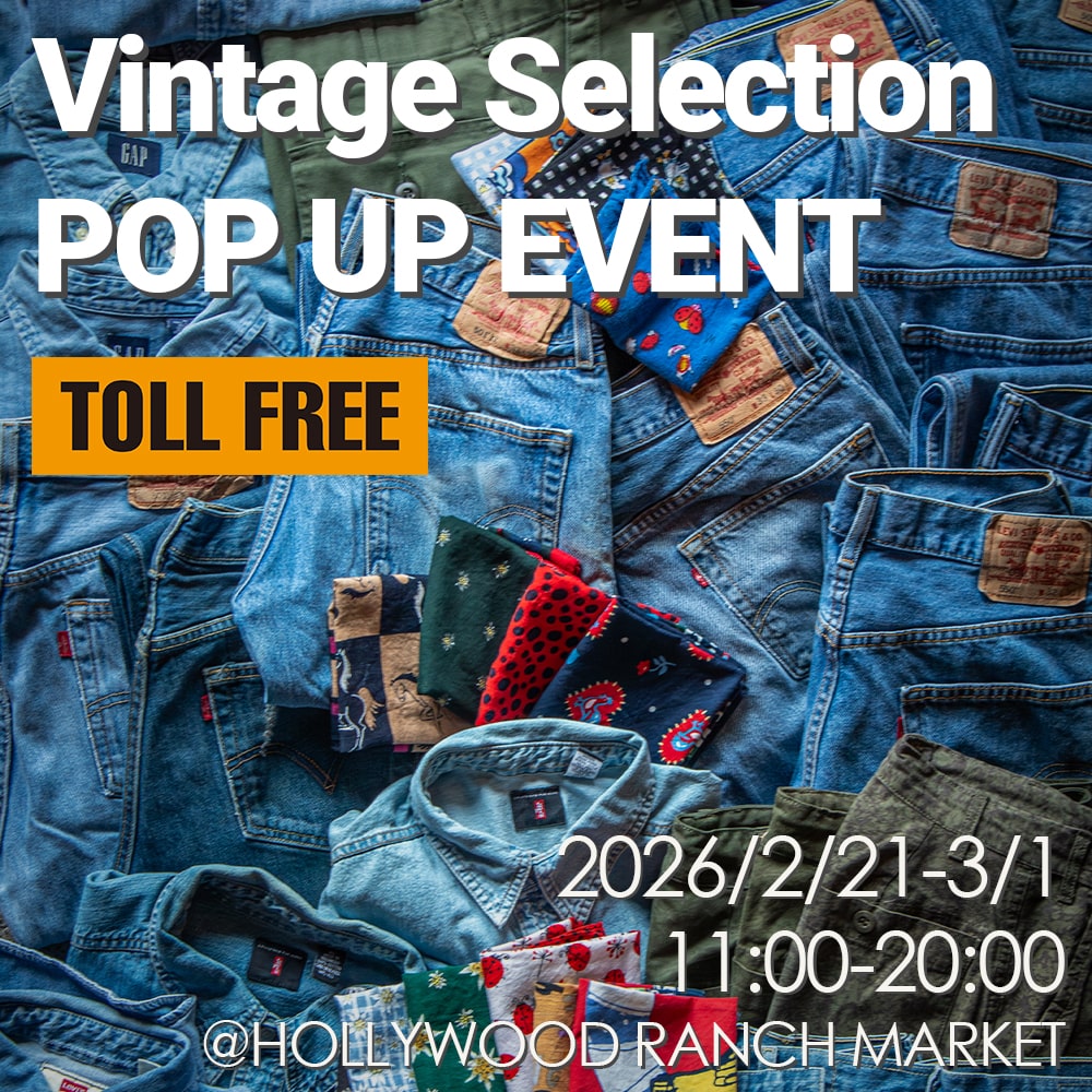 TOLL FREE Vintage Selection POP UP EVENT開催のお知らせ 2/21-3/1